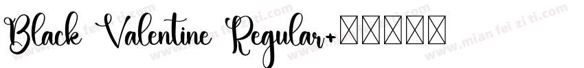 Black Valentine Regular字体转换